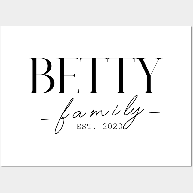 Betty Family EST. 2020, Surname, Betty Wall Art by ProvidenciaryArtist